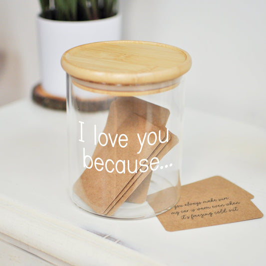 glass jar with "I love you because..." printed on the outside, comes with blank business size cards for writing