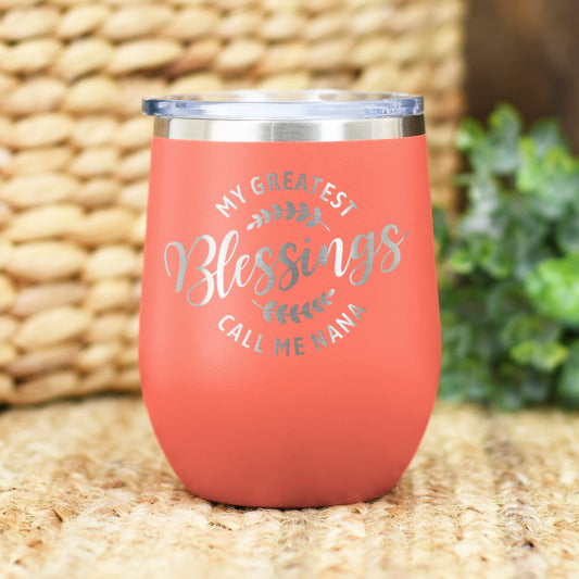 My Favorite Blessings Engraved Wine Tumbler | Mother's Day Gift