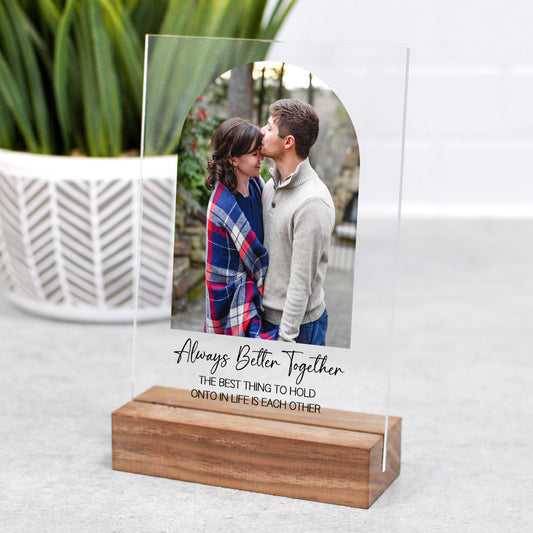 Custom always better together acrylic printed photo