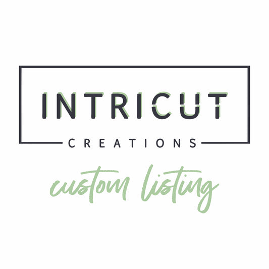 Custom Design Fee - Intricut Creations