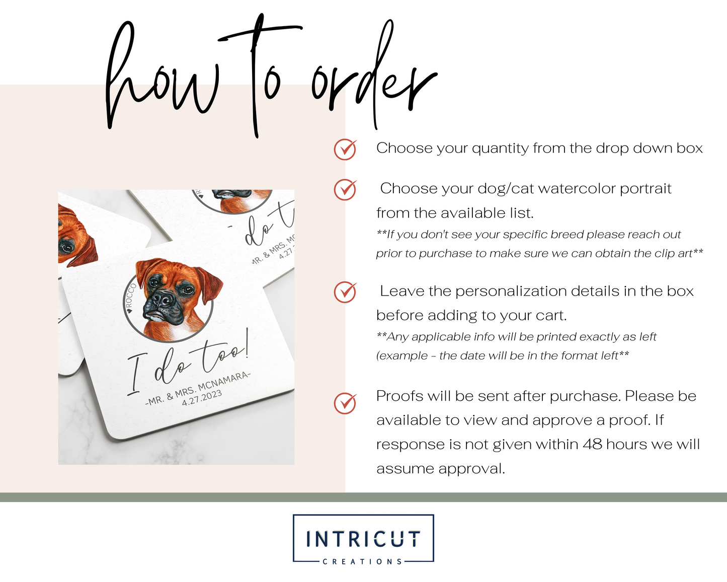 how to order: choose your quantity and shape, choose your pet portrait from the available options, leave personalization details and whether you'd like a proof